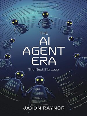 cover image of The AI Agent Era